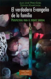 El Verdadero Evangelio De La Familia