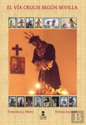 El Vía Crucis Según Sevilla