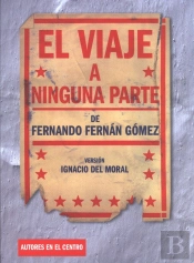 El Viaje A Ninguna Parte
