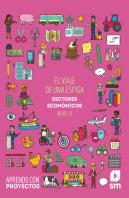 El Viaje De Una Espiga. Sectores Económicos (Nivel Ii). Aprendo Con Proyectos