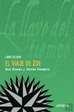 Bertrand.pt - El Viaje De Zoe (La Llave Del Tiempo, Viii)(+12 Años)