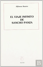 El Viaje Infinito De Sancho Panza