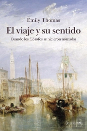 El Viaje Y Su Sentido (2ª Ed)
