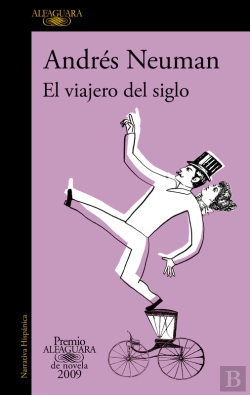 Bertrand.pt - El Viajero Del Siglo (Premio Alfaguara De Novela 2009)