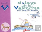 El Viatge De La Valentina (V)