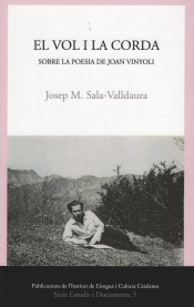 El Vol I La Corda. Sobre La Poesia De Joan Vinyoli.