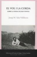 El Vol I La Corda. Sobre La Poesia De Joan Vinyoli.