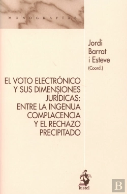 Bertrand.pt - El Voto Electrónico Y Sus Dimensiones Jurídicas