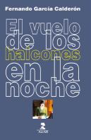 El Vuelo De Los Halcones En La Noche