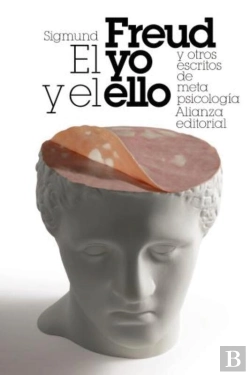 Bertrand.pt - El Yo Y El Ello Y Otros Ensayos De Metapsicología