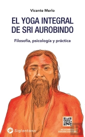 El Yoga Integral De Sri Aurobindo