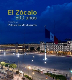 Bertrand.pt - El Zocalo. 500 Años Desde El Palacio De Moctezuma.