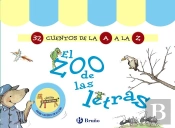El Zoo De Las Letras (32 Cuentos De La A A La Z)