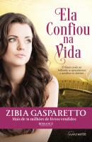 Ela Confiou na Vida