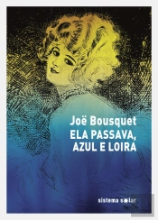 Ela Passava, Azul e Loira