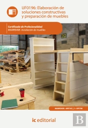 Elaboraci¢N De Soluciones Constructivas Y Preparacion De Muebles. Mamr0408 - Instalacion De Muebles
