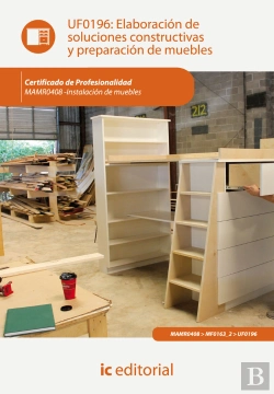Bertrand.pt - Elaboraci¢N De Soluciones Constructivas Y Preparacion De Muebles. Mamr0408 - Instalacion De Muebles