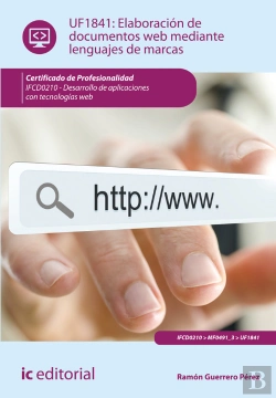 Bertrand.pt - Elaboracion De Documentos Web Mediante Lenguajes De Marcas. Ifcd0210 - Desarrollo De Aplicaciones Con Tec