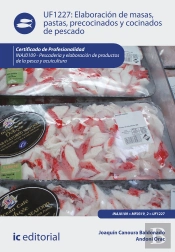 Elaboracion De Masas, Pastas, Precocinados Y Cocinados De Pescado. Inaj0109 - Pescaderia Y Elaboracion Y