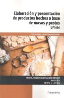Elaboración Y Presentación De Productos Hechos A Base De Masas Y Pastas