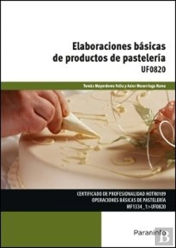 Bertrand.pt - Elaboraciones Basicas De Productosde Pasteleria 