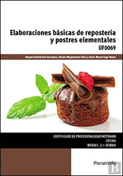 Bertrand.pt - Elaboraciones Básicas De Repostería Y Postres Elementales