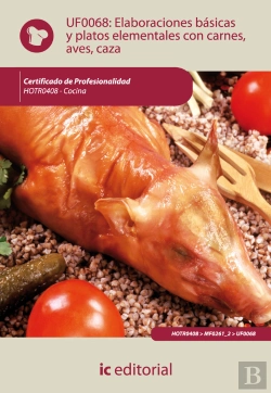 Bertrand.pt - Elaboraciones Basicas Y Platos Elementales Con Carnes, Aves Y Caza 