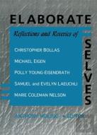 Elaborate Selves