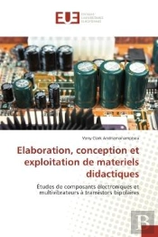 Elaboration, Conception Et Exploitation De Materiels Didactiques - Etudes De Composants Electronique