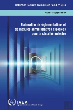 Bertrand.pt - Elaboration De Reglementations Et De Mesures Administratives Associees Pour La Securite Nucleaire