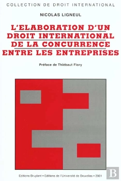 Bertrand.pt - Elaboration D'Un Droit International De La Concurrence Entre Les Entreprises