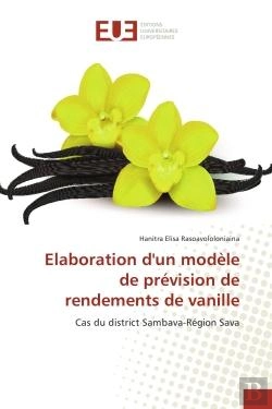 Bertrand.pt - Elaboration D'Un Modele De Prevision De Rendements De Vanille - Cas Du District Sambava-Region Sava