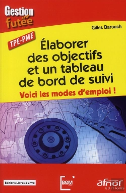 Bertrand.pt - Élaborer Des Objectifs Et Un Tableau De Bord De Suivi ;Voici Les Modes D'Emploi !