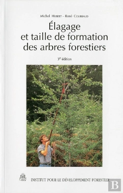 Bertrand.pt - Elagage Et Taille De Formation Des Arbres Forestiers 3 Edition