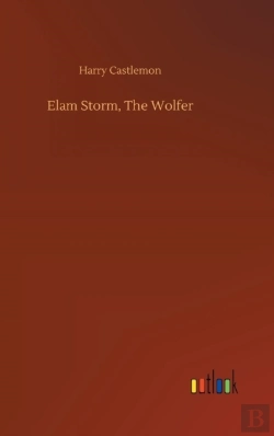 Bertrand.pt - Elam Storm, The Wolfer