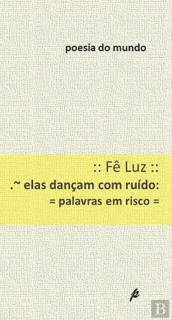 Bertrand.pt - Elas Dançam com Ruído - Palavras em Risco