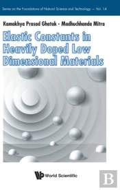 Elastic Constants In Heavily Doped Low Dimensional Materials