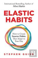 Elastic Habits