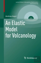 Elastic Model For Volcanology