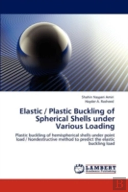 Bertrand.pt - Elastic / Plastic Buckling Of Spherical Shells Under Various Loading