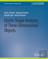 Elastic Shape Analysis Of Three-Dimensional Objects