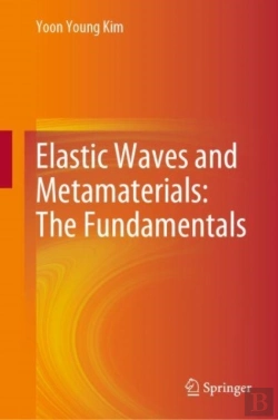 Bertrand.pt - Elastic Waves And Metamaterials: The Fundamentals