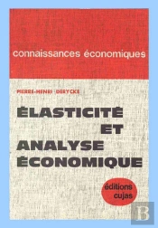 Élasticite Et Analyse Économique ; Essai De Méthodologie Statistique
