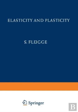 Bertrand.pt - Elasticity And Plasticity / Elastizitat Und Plastizitat