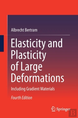 Bertrand.pt - Elasticity And Plasticity Of Large Deformations