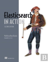Elasticsearch In Action, Second Edition