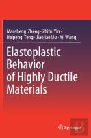 Elastoplastic Behavior Of Highly Ductile Materials