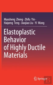 Elastoplastic Behavior Of Highly Ductile Materials