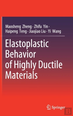 Bertrand.pt - Elastoplastic Behavior Of Highly Ductile Materials