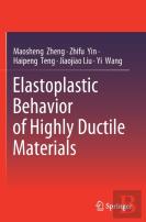 Elastoplastic Behavior Of Highly Ductile Materials